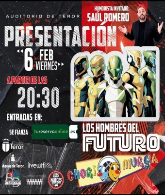LOS HOMBRES DEL FUTURO. PRESENTACIÓN DEL NUEVO ESPECTÁCULO DE LA CHORIMURGA en Gran Canaria
