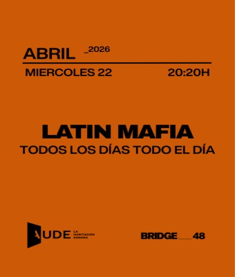 Latin Mafia, TODOS LOS DÍAS TODO EL DÍA · AUDE sesión de escucha en Barcelona