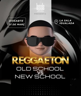 DISSABTE REGGAETON OLD SCHOOL VS NEW SCHOOL 21/03/26 en Barcelona