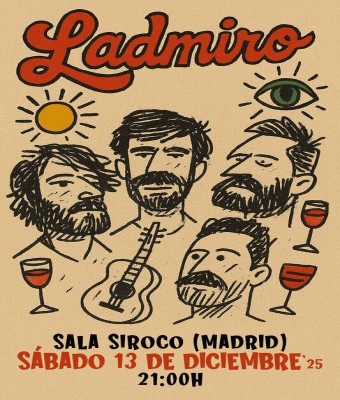 LADMIRO en Siroco ( Madrid)