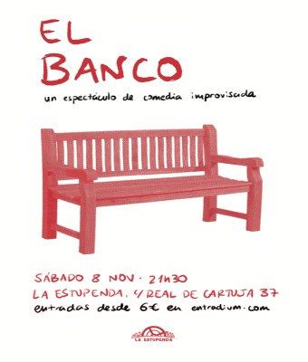 Impro en La Estupenda: El Banco en Granada