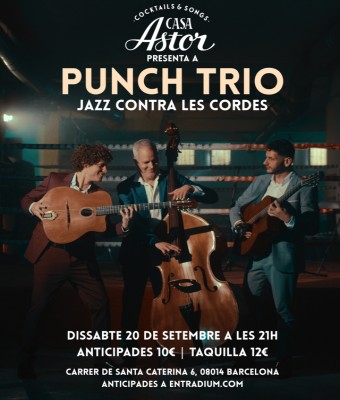 Punch Trio presenta "Jazz contra les cordes" a Casa Astor (Barcelona)
