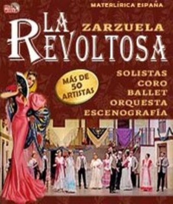 Zarzuela – “La Revoltosa” en LA NUCÍA, ALICANTE