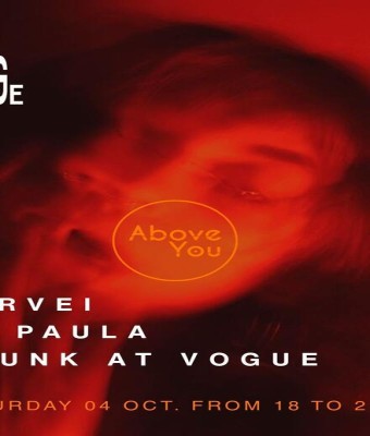 Above You: Servei + De Paula + Drunk at Vogue en Barcelona