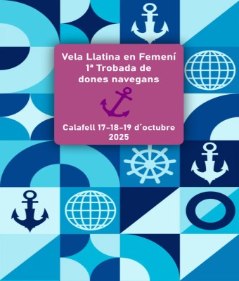 Vela Llatina en Femení - 1ª Trobada de dones navegans - Calafell en Tarragona