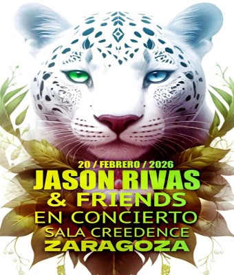 JASON RIVAS & FRIENDS en SALA CREEDENCE - Zaragoza