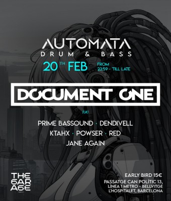 Automata Drum & Bass 20FEB - DOCUMENT ONE @ The Garage Club Barcelona