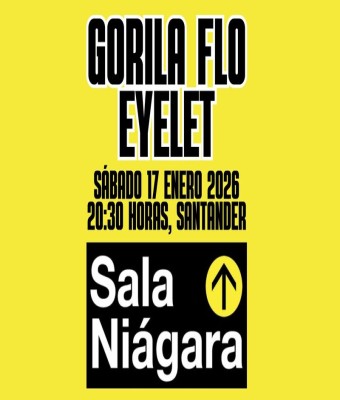 GORILA FLO + EYELET SALA NIÁGARA, SANTANDER  en Cantabria
