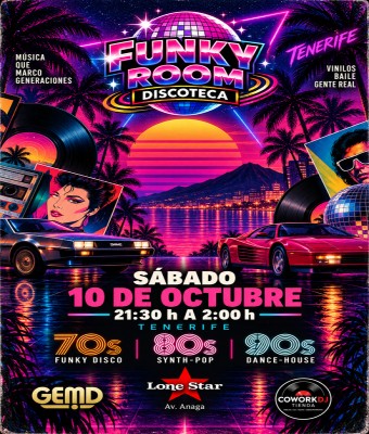 FUNKY ROOM · DISCO CLASSICS 70 · 80 · 90 en Santa Cruz de Tenerife