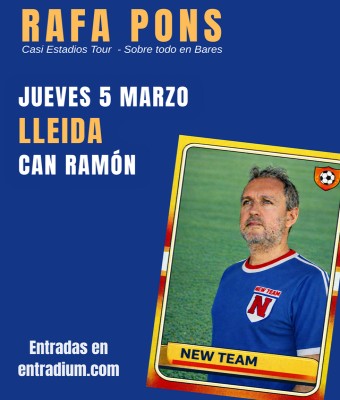 Rafa Pons en LLEIDA - Can Ramón