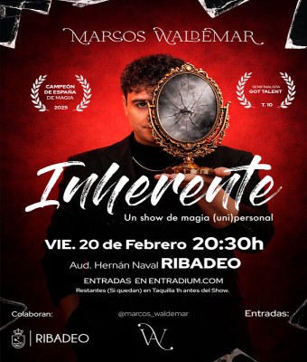 "INHERENTE" de Marcos Waldemar en RIBADEO. Show de magia Familiar. en Lugo