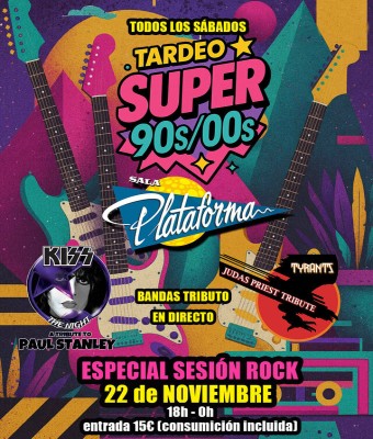 22 NOVIEMBRE - SUPER TARDEO 80s 90s 00s ESPECIAL ROCK en Barcelona