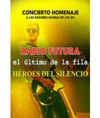 Tributo a Radio Futura, El Último de la Fila y Héroes del Silencio en Alicante/Alacant