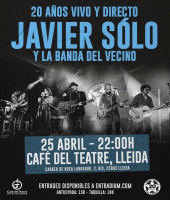 JAVIER SÓLO 20 AÑOS VIVO Y DIRECTO en Lleida