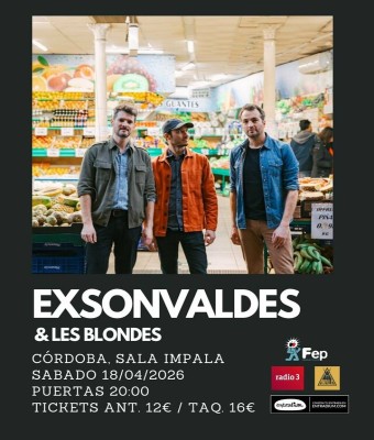 EXSONVALDES Y LES BLONDES EN SALA IMPALA, CORDOBA en Córdoba