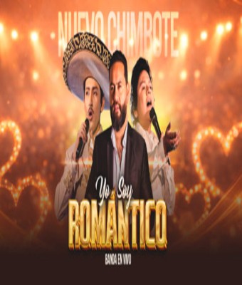 YO SOY ROMÁNTICO - NUEVO CHIMBOTE en Chile