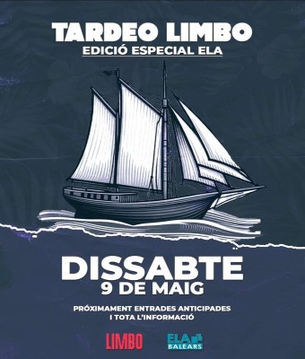 TARDEO LIMBO – EDICIÓ ESPECIAL ELA  en Balears, Illes