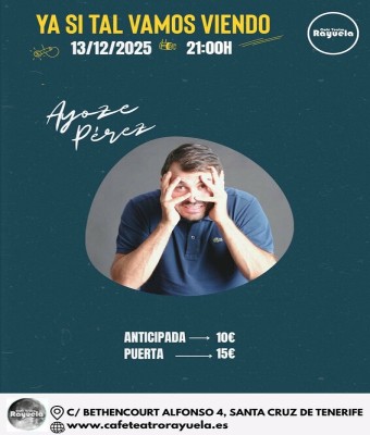 "Ya si tal, vamos viendo" de Ayoze Pérez, en el Café Teatro Rayuela en Santa Cruz de Tenerife
