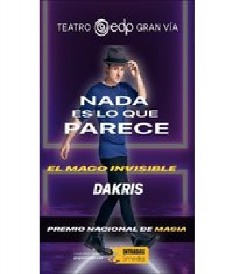 El Mago Invisible - Nada es lo que parece en Madrid - Teatro EDP Gran Vía (Madrid)