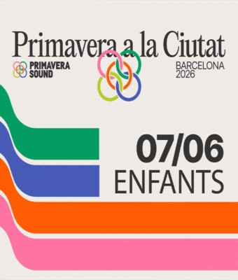 Les Enfants - Six Sex, Nick León, Safety Trance b2b Florentino, M8nse b2b Doppelganger - Primavera a la Ciutat 2026 en Barcelona