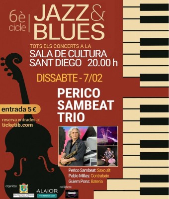 6è Cicle de Jazz & Blues - Perico Sambeat Trio  en Balears, Illes