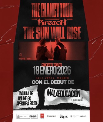 THE SUN WILL RISE-MALA EDUCACIÓN  en Madrid