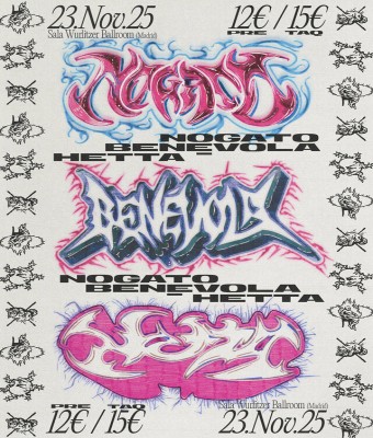 Hetta + Nogato + Benévola - Madrid 23 Noviembre