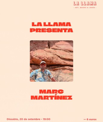 La Llama presenta... Marc Martínez en Barcelona