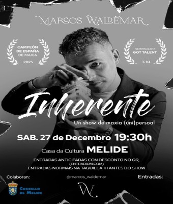 "INHERENTE" de Marcos Waldemar en MELIDE. Show de magia Familiar. en Coruña, A