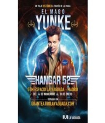 Hangar 52 - EL Mago Yunke + Preshow en Madrid