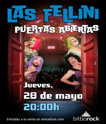 LAS FELLINI PUERTAS ABIERTAS en Bizkaia