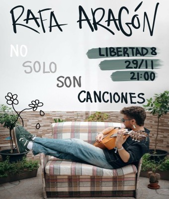 Rafa Aragón - (No) Solo son canciones  en Madrid