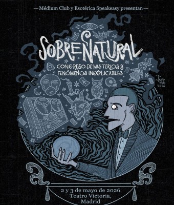 SOBRENATURAL:  Congreso de misterios y fenómenos inexplicables en Madrid