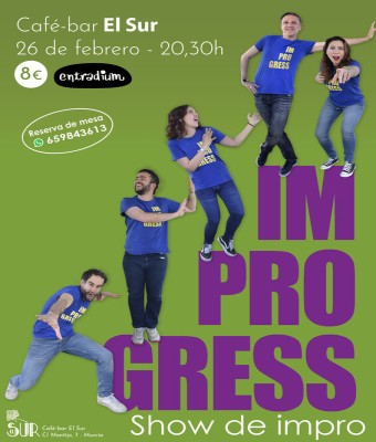 Improgress, de nuevo en El Sur - febrero '26 en Murcia