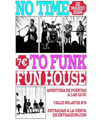 No Time To Funk - Sesión Vermú Fun House en Madrid