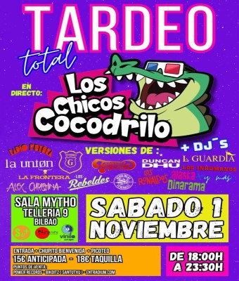 TARDEO TOTAL con LOS CHICOS COCODRILO en la SALA MYTHO en Bizkaia