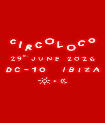 Circoloco Ibiza - Week 10