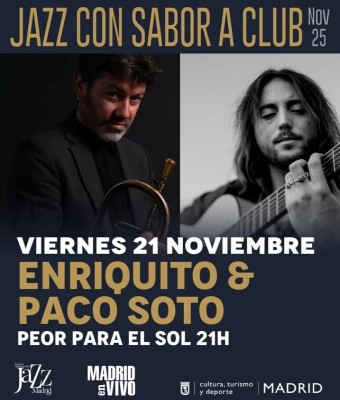 Enriquito & Paco Soto en Madrid