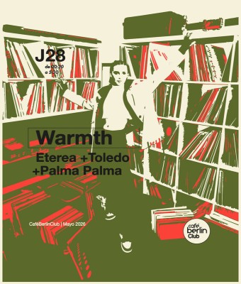 Warmth · Etérea, Toledo, Palma Palma en Madrid