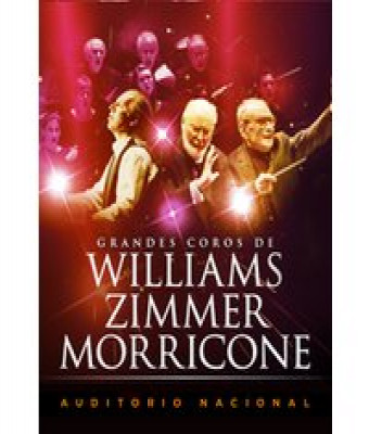 Grandes Coros de Cine: Morricone & Zimmer & Williams en Madrid - Auditorio Nacional de Madrid