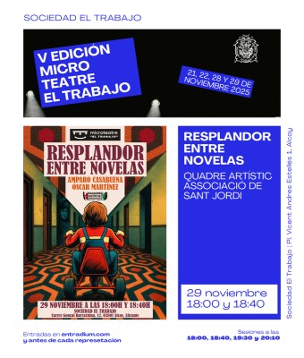 Resplandor entre Novelas - Quadre Artistic ASJ Alcoi - V Edición Microteatre El Trabajo en Alicante/Alacant