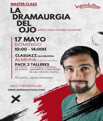 Master Class - La Dramaturgia del Ojo en Almería