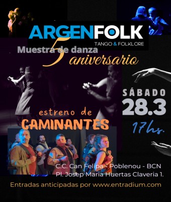 Muestra 5to. Aniversario de Argenfolk - Caminantes en Barcelona