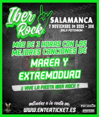 IBER ROCK TRIBUTOS : EXTREMO+MAREA - SALAMANCA