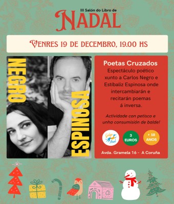 Poetas Cruzados #1: Estíbaliz Espinosa + Carlos Negro en Coruña, A
