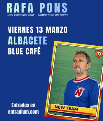 Rafa Pons en ALBACETE - Blue Café