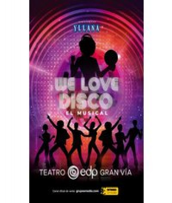 We Love Disco en Madrid - Teatro EDP Gran Vía (Madrid)