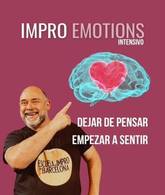 INTENSIVO IMPRO EMOTIONS - Curso para improvisar con emoción. - Julio miércoles de 19-22hs en Barcelona