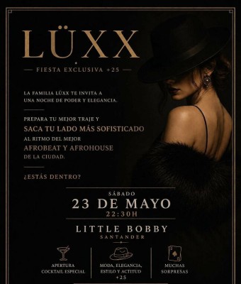 Lüxx Fiesta exclusiva  en Cantabria