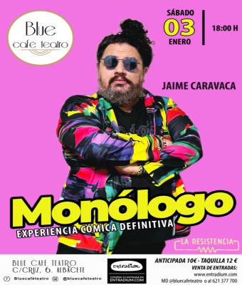SÁBADO 03 DE ENERO - MONÓLOGO JAIME CARAVACA  en Albacete